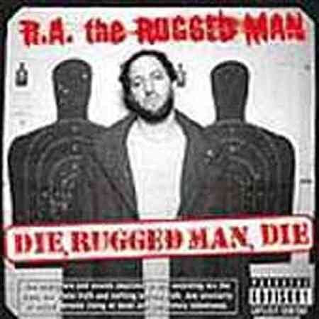 R.A. Rugged Man - Die Rugged Man Die |