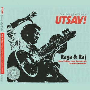 Barry Philips, Linda Burman-Hall, Lux Ensemble - Raga & Raj (CD) |
