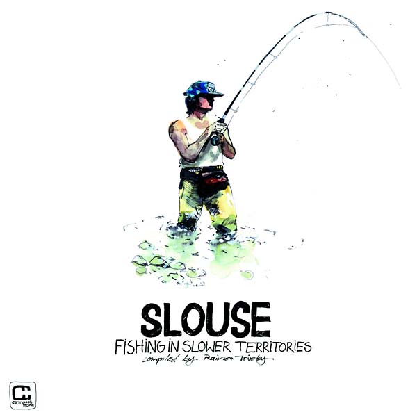 Slouse - Fishing in Slower Territories |