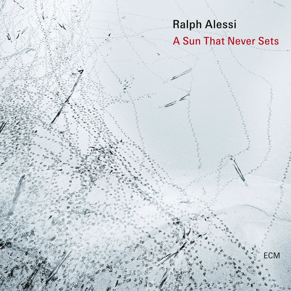Ralph Alessi - A Sun That Never Sets |