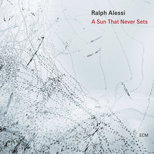 Ralph Alessi - A Sun That Never Sets |