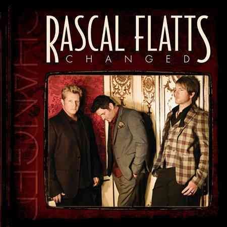 Rascal Flatts - CHANGED |