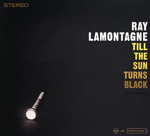 Ray Lamontagne - Till the Sun Turns Black (Digipack Packaging) |