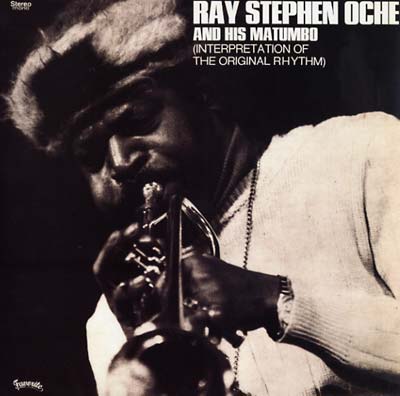 RAY STEPHEN OCHE AND HIS MATUMBO - Interpretation of the Original Rhythm |