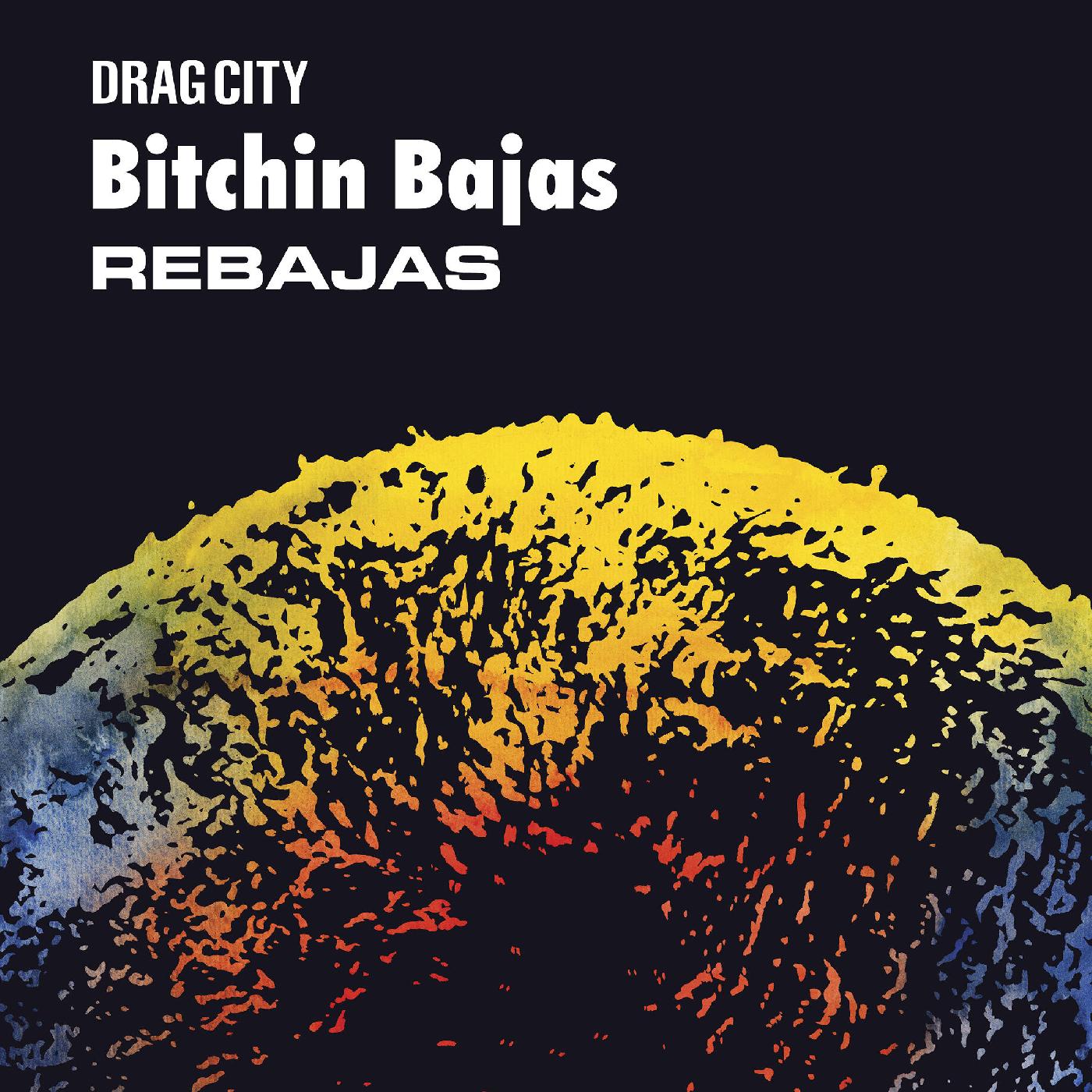 Bitchin Bajas - Rebajas |