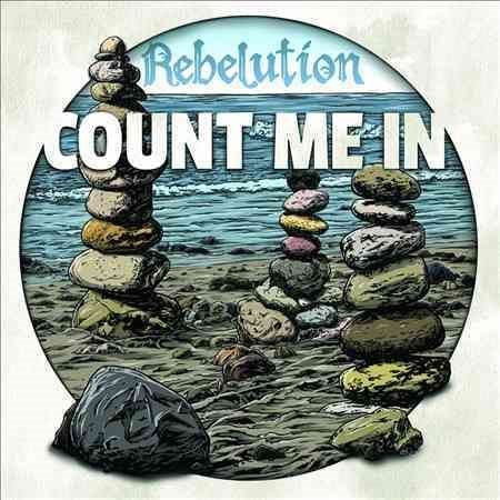 Rebelution - Count Me In |