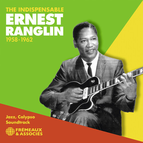 Ernest Ranglin - (PRESALE 11/20/26) The Indispensable 1958-1962 Jazz, Calypso, Soundtrack (CD) | NEW - REGGAE *NEW*