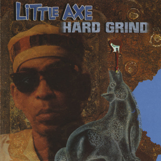 Little Axe - Hard Grind | - REGGAE *NEW*
