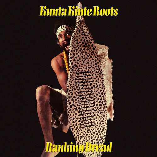 Ranking Dread - Kunta Kinte Roots (VINYL LP BURNING SOUNDS 2026) | NEW - REGGAE *NEW*