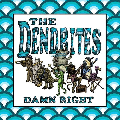 Dendrites, The - Damn Right (VINYL) | - REGGAE/SKA *NEW*