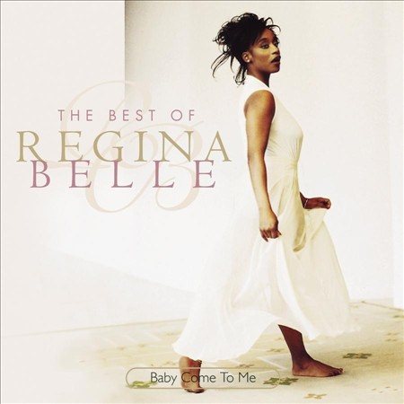 Regina Belle - BABY COME TO ME: THE |