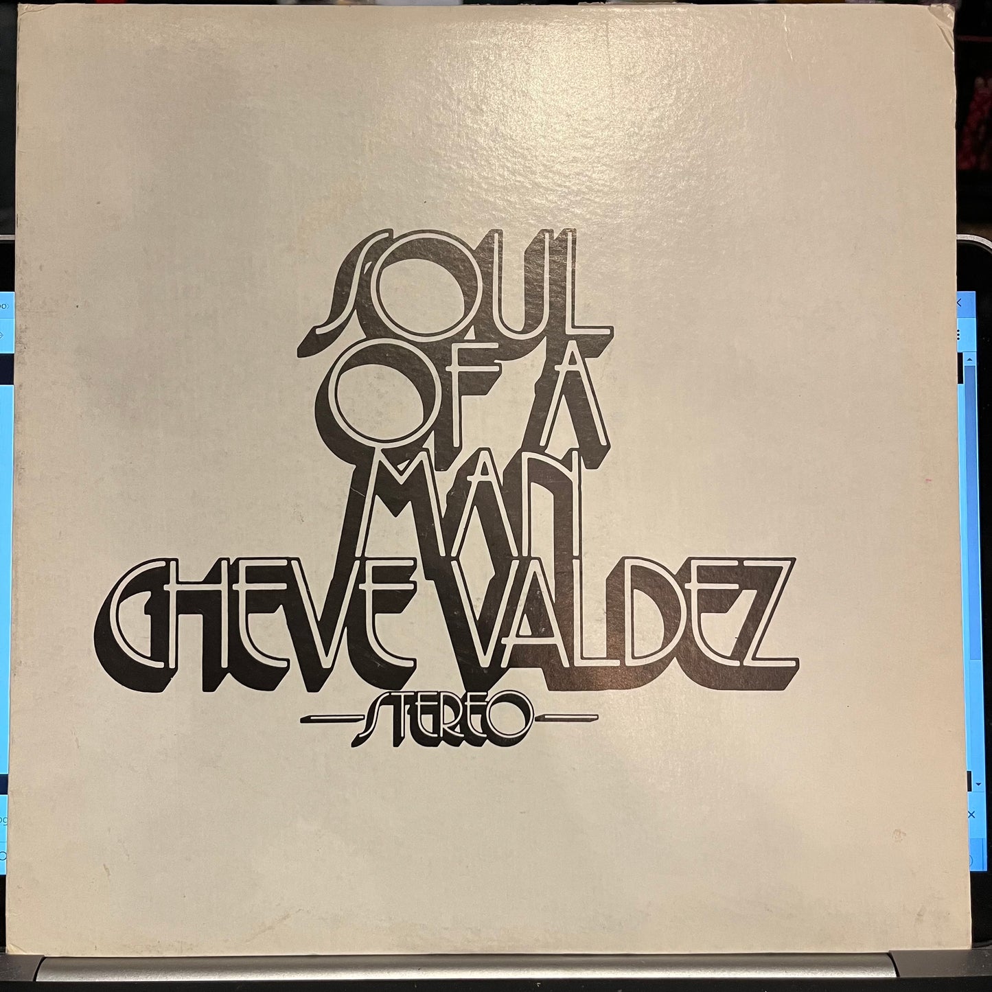 Cheve Valdez - Soul Of A Man | Very Good Plus (VG+) Near Mint (NM) - RELIGIOUS/LATIN / USED *EXCELLENT*