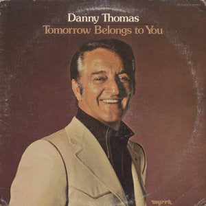 Danny Thomas (4) - Tomorrow Belongs To You | Mint (M) Near Mint (NM) - RELIGIOUS / NEW *MINT*