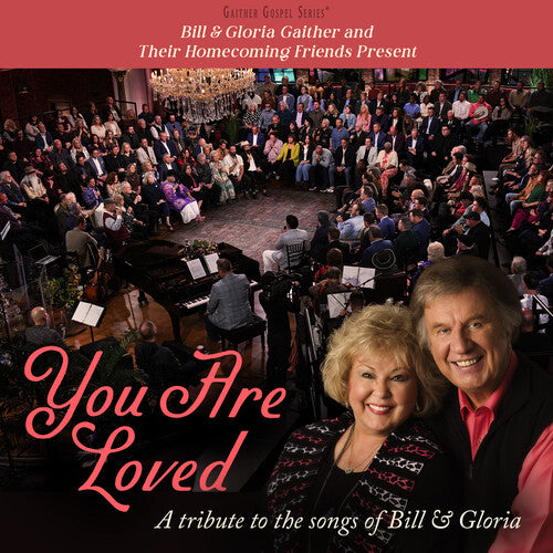 Gaither - (PRESALE 9/25/26) Bill & Gloria Gaither and Their Homecoming Friends Present You Are Lov (CD) | NEW - RELIGIOUS *NEW*
