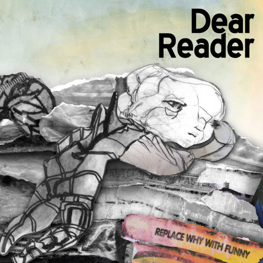 Dear Reader - Replace Why With Funny (CD) |