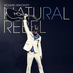 Richard Ashcroft - Natural Rebel |