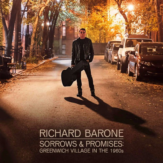 Richard Barone - Sorrows & Promises: Greenwich Village In The 1960S |