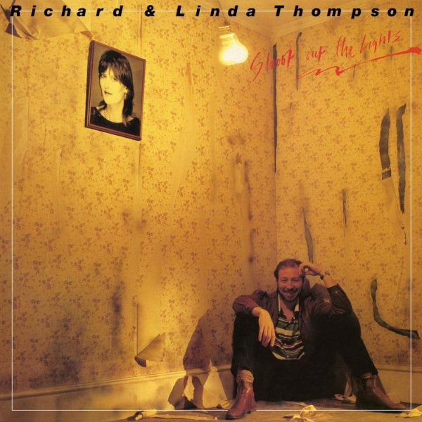 Richard Thompson / Linda - Shoot Out The Lights (180 Gram Vinyl) |