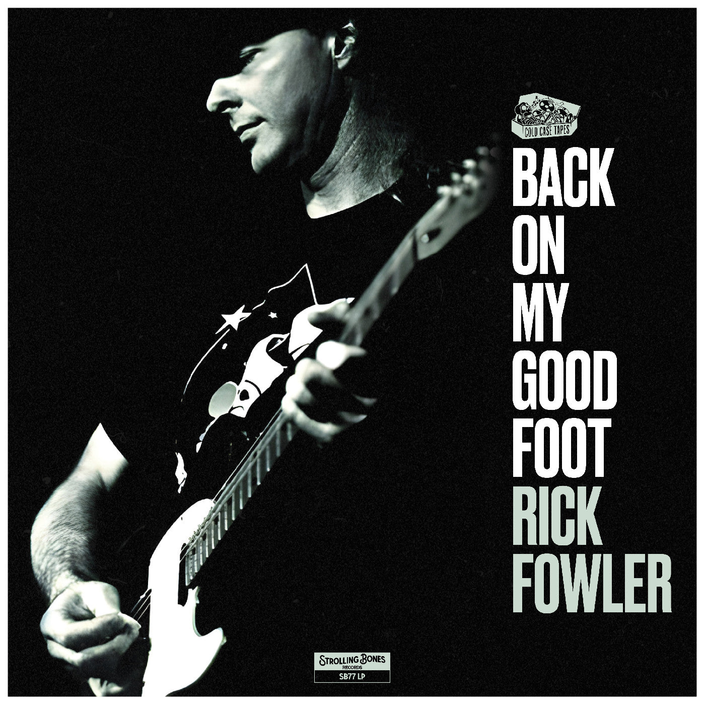 Rick Fowler - Back On My Good Foot |