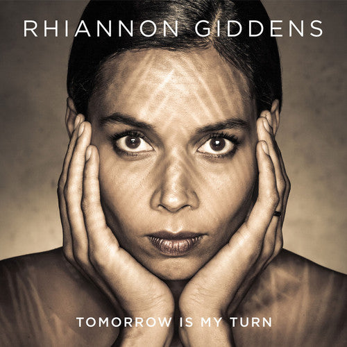 Rihannon Giddens - Tomorrow Is My Turn |