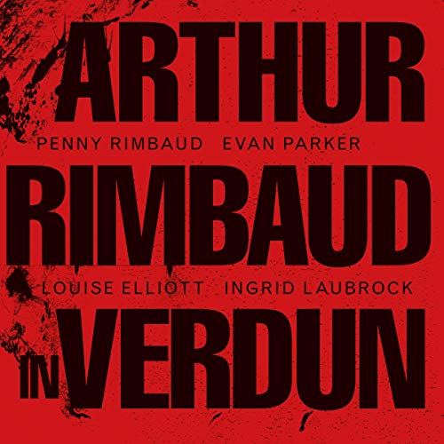RIMBAUD, PENNY - ARTHUR RIMBAUD IN VERDUN |
