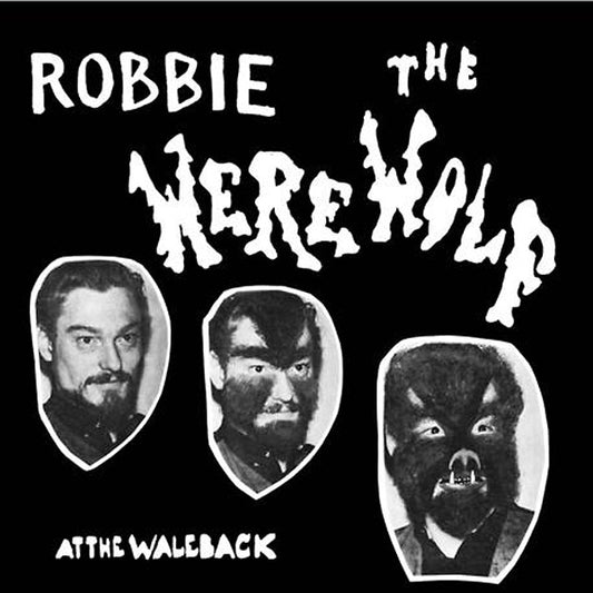 ROBBIE THE WEREWOLF - At The Waleback |