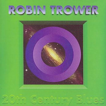 Robin Trower - 20TH CENTURY BLUES |