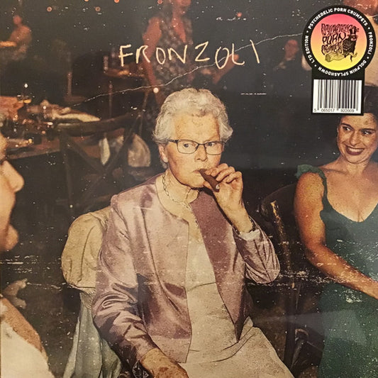 Psychedelic Porn Crumpets - Fronzoli (Ltd Color Vinyl) | Mint (M) Mint (M) - ROCK *COLOR*