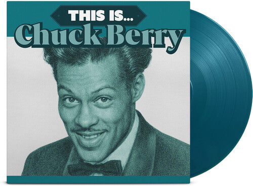 Chuck Berry - (PRESALE 7/3/26) This Is...(AQUAMARINE VINYL) | Mint (M) Mint (M) - ROCK *NEW/COLOR*