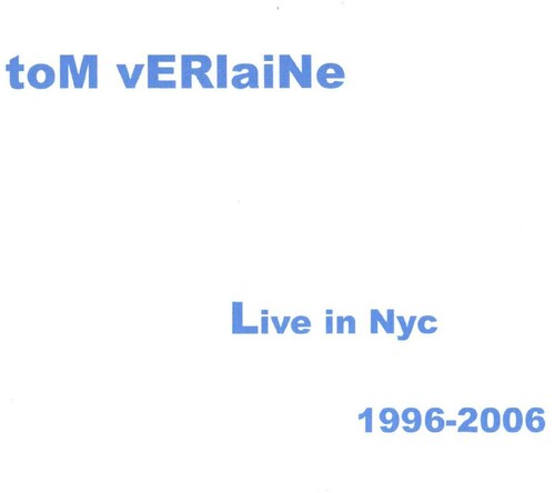 Tom Verlaine - Live in Nyc 1996-2006 (BF RSD 2026 BLUE VINYL 2xLP) | NEW - ROCK *NEW/COLOR*