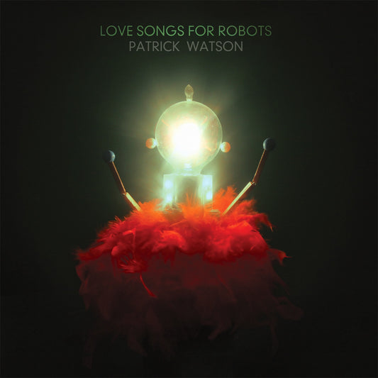 Watson, Patrick - Love Songs For Robots (CD) | Mint Mint - ROCK *NEW*