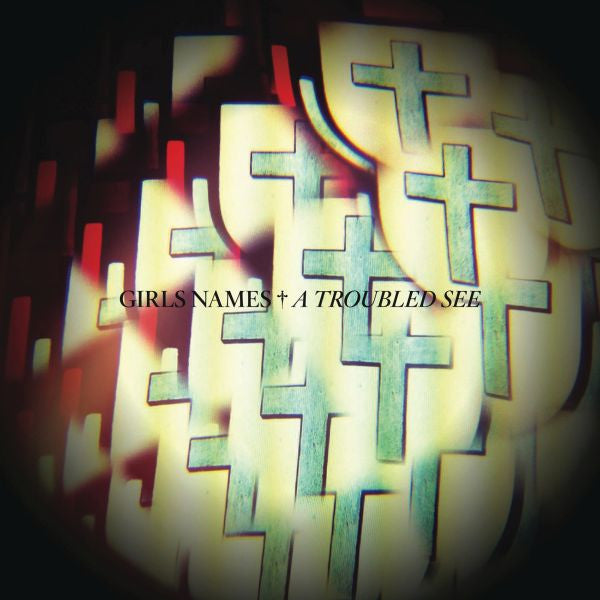 Girls Names/Weird Dreams - A Troubled See/House of Secrets - 7" (Vinyl) | - ROCK *NEW*