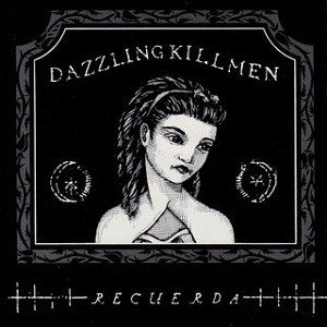 Dazzling Killmen - Recuerda (CD) | Mint (M) Mint (M) - ROCK *NEW*