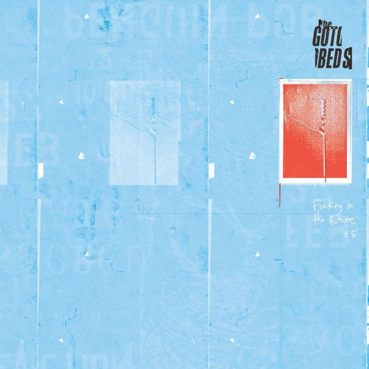 Gotobeds, The - Fucking In The Future + 5 (COLOR VINYL) | - ROCK *NEW*