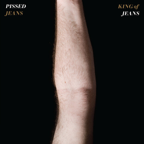 Pissed Jeans - King Of Jeans (VINYL) | - ROCK *NEW*