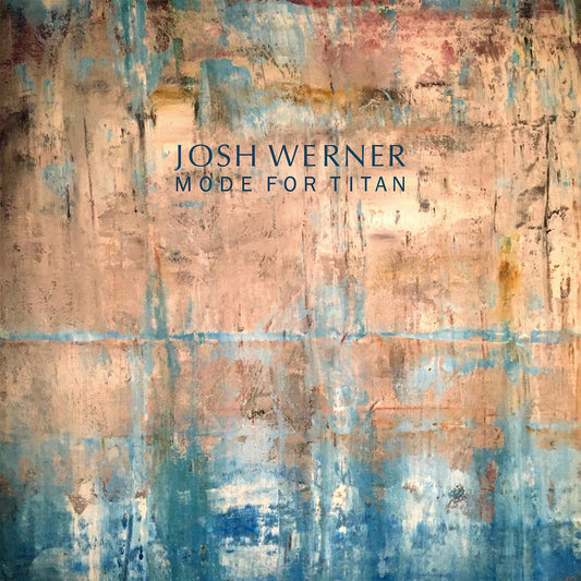 Werner, Josh - Mode For Titan (CD) | Mint Mint - ROCK *NEW*