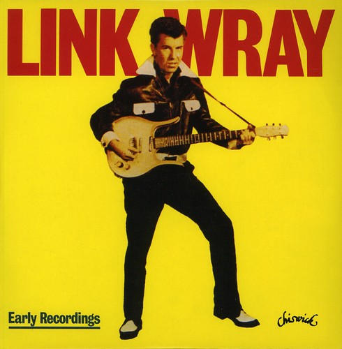 Link Wray - Early Recordings (IMPORT CD) | NEW - ROCK *NEW*