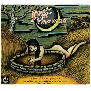 Drive-By Truckers - The Fine Print [A Collection of Oddities And Rarities 2003-2008] (CD) | Mint Mint - ROCK *NEW*