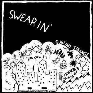 Swearin' - Surfing Strange | - ROCK *NEW*