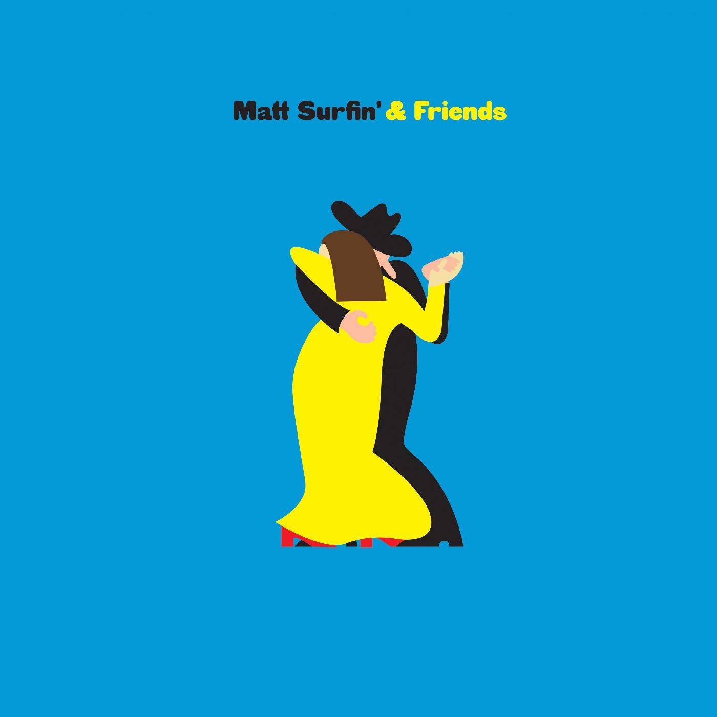 Matt Surfin' and Friends - Matt Surfin' and Friends (Vinyl) | - ROCK *NEW*