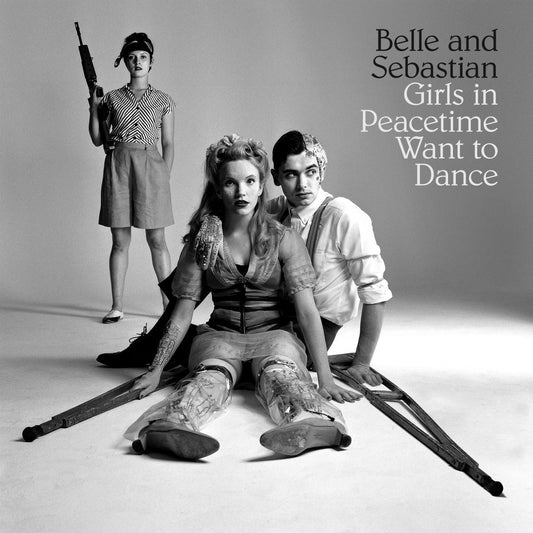 Belle and Sebastian - Girls in Peacetime Want to Dance | - ROCK *NEW*