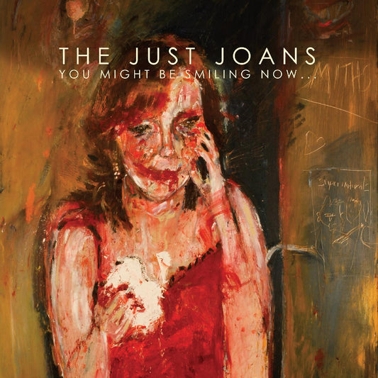 Just Joans - You Might Be Smiling Now... (Vinyl) | - ROCK *NEW*