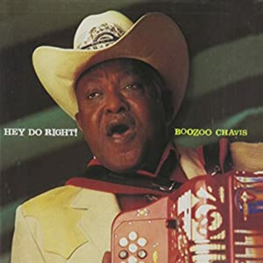 Chavis, Boozoo - Hey Do Right (CD) | - ROCK *NEW*