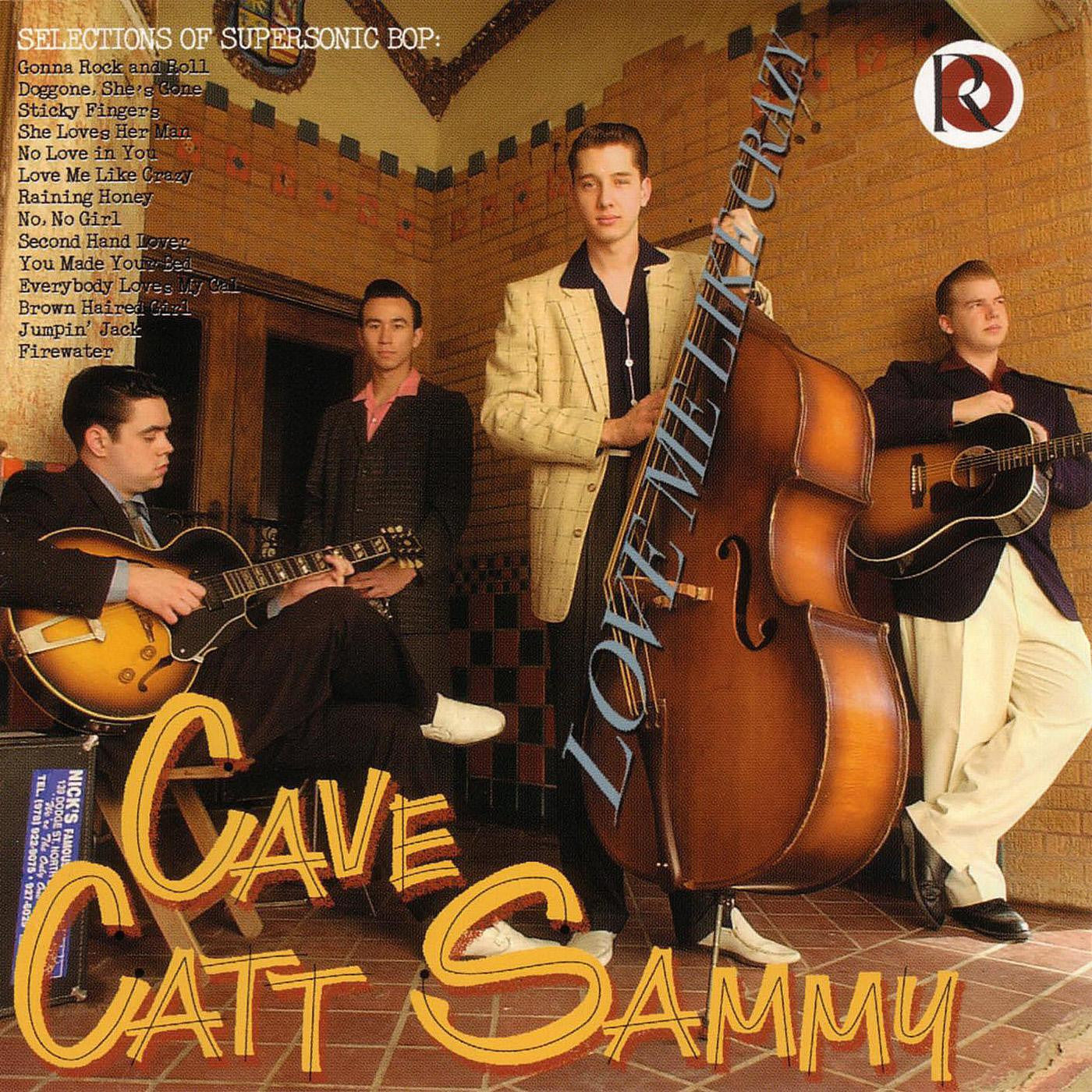 Cave Catt Sammy - Love Me Like Crazy (CD) | - ROCK *NEW*