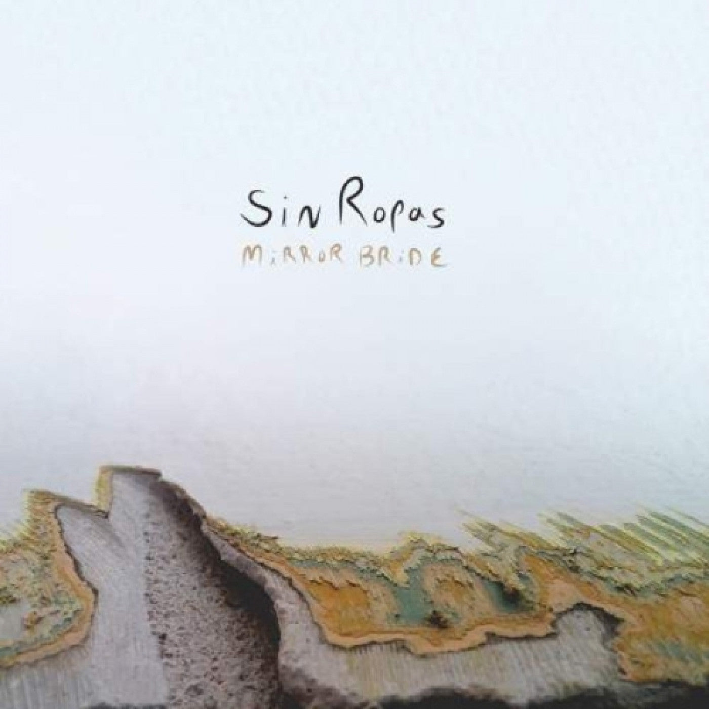 Sin Ropas - Mirror Bride (CD) | - ROCK *NEW*
