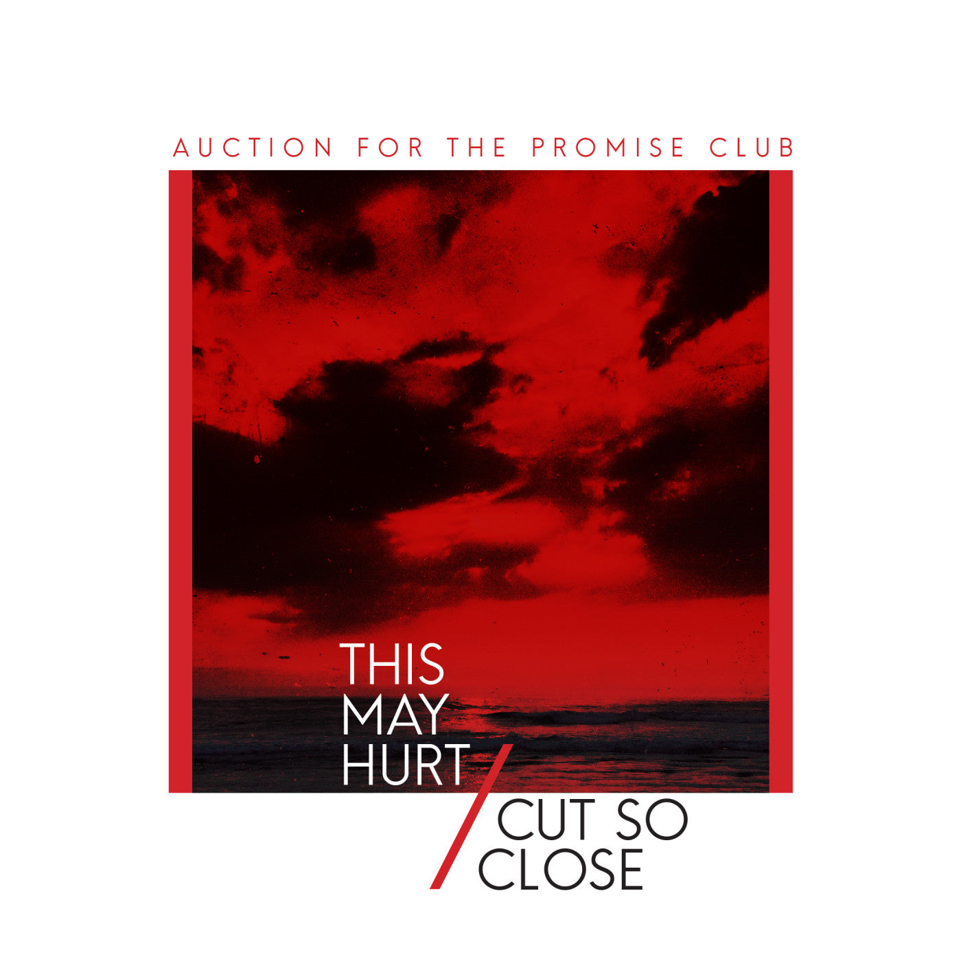 Auction For The Promise Club - This May Hurt /Cut So Close - 7" (RED VINYL) | - ROCK *NEW*