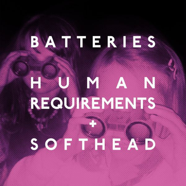 Batteries - Human Requirements - 7" (Vinyl) | - ROCK *NEW*