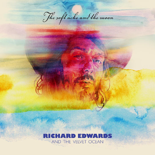 Edwards, Richard - The Soft Ache and The Moon | - ROCK *NEW*