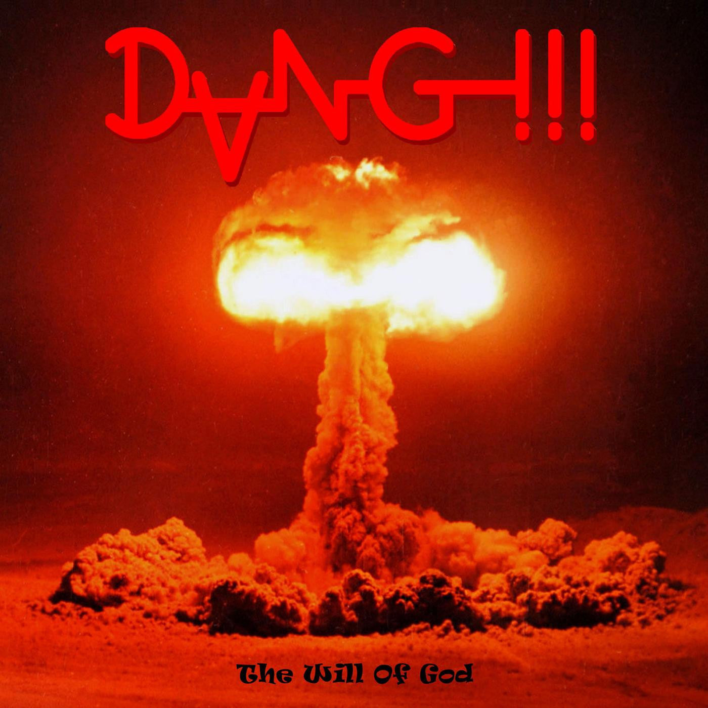 DANG!!! - The Will Of God (CD) | - ROCK *NEW*