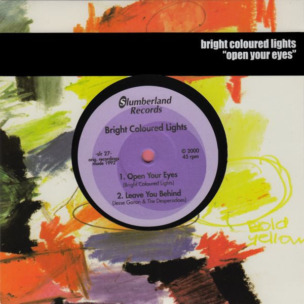 Bright Coloured Lights - Open Your Eyes - 7" (Vinyl) | Mint (M) Mint (M) - ROCK *NEW*